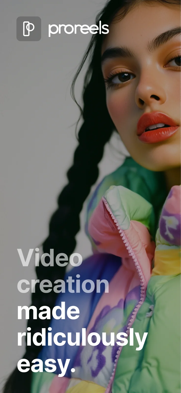 ProReels: video creation made ridiculously easy